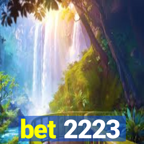 bet 2223